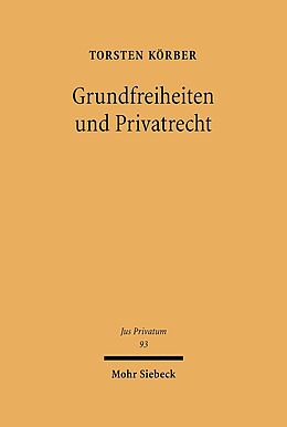 Fester Einband Grundfreiheiten und Privatrecht von Torsten Körber