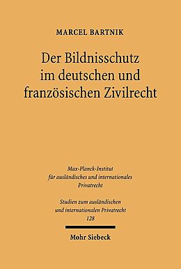 Kartonierter Einband Der Bildnisschutz im deutschen und französischen Zivilrecht von Marcel Bartnik