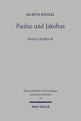 Kartonierter Einband Paulus und Jakobus von Martin Hengel