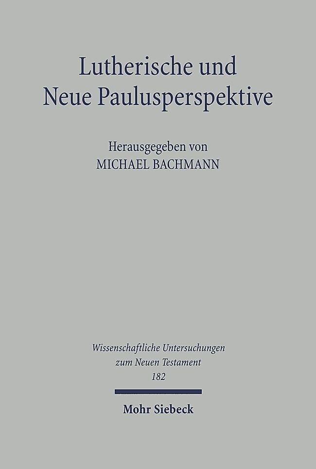 Lutherische und Neue Paulusperspektive