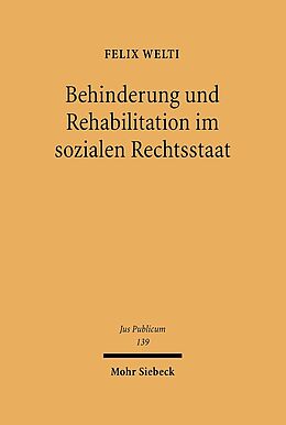 Fester Einband Behinderung und Rehabilitation im sozialen Rechtsstaat von Felix Welti