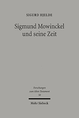 Fester Einband Sigmund Mowinckel und seine Zeit von Sigurd Hjelde