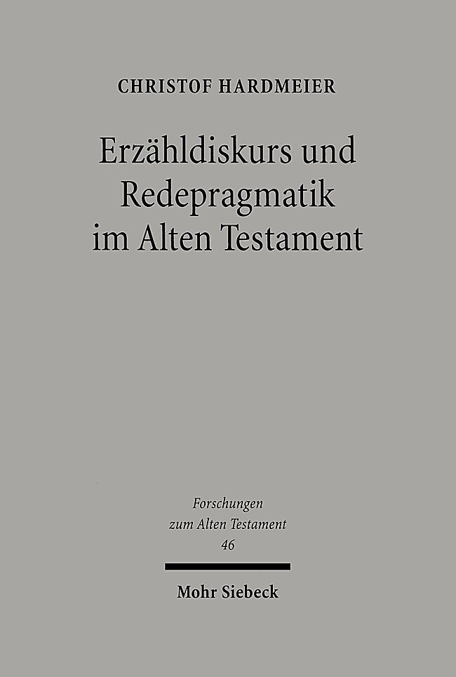 Erzähldiskurs und Redepragmatik im Alten Testament