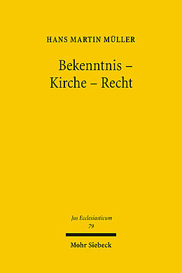 Leinen-Einband Bekenntnis - Kirche - Recht von Hans M. Müller