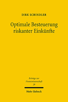 Fester Einband Optimale Besteuerung riskanter Einkünfte von Dirk Schindler