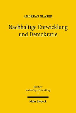 Kartonierter Einband Nachhaltige Entwicklung und Demokratie von Andreas Glaser