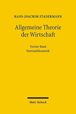 Fester Einband Allgemeine Theorie der Wirtschaft von Hans-Joachim Stadermann