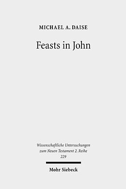 Couverture cartonnée Feasts in John de Michael A. Daise