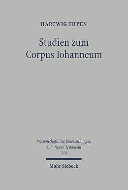 Fester Einband Studien zum Corpus Iohanneum von Hartwig Thyen