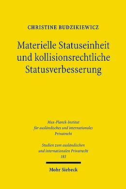 Kartonierter Einband Materielle Statuseinheit und kollisionsrechtliche Statusverbesserung von Christine Budzikiewicz
