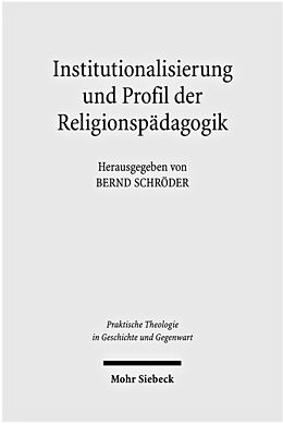 Kartonierter Einband Institutionalisierung und Profil der Religionspädagogik von 