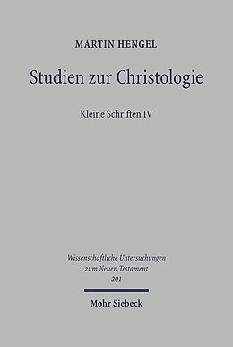 Fester Einband Studien zur Christologie von Martin Hengel