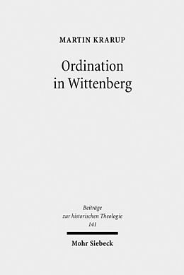 Fester Einband Ordination in Wittenberg von Martin Krarup