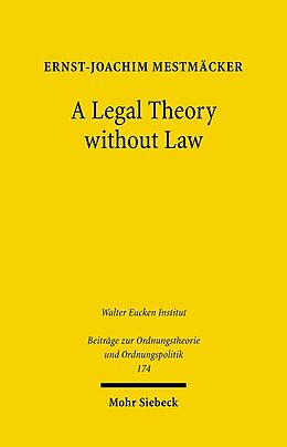 Kartonierter Einband A Legal Theory without Law von Ernst-Joachim Mestmäcker