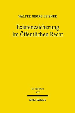Fester Einband Existenzsicherung im Öffentlichen Recht von Walter Georg Leisner