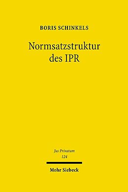 Fester Einband Normsatzstruktur des IPR von Boris Schinkels