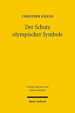 Kartonierter Einband Der Schutz olympischer Symbole von Christoph Rieken