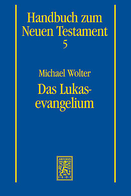 Kartonierter Einband Das Lukasevangelium von Michael Wolter