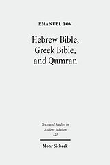 Livre Relié Hebrew Bible, Greek Bible, and Qumran de Emanuel Tov