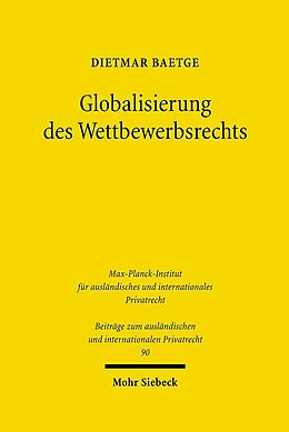 Fester Einband Globalisierung des Wettbewerbsrechts von Dietmar Baetge