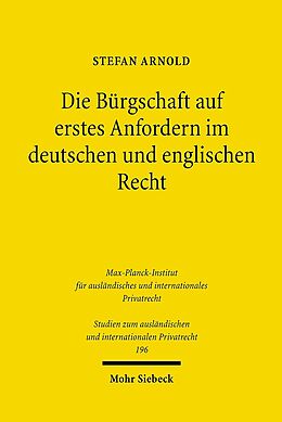 Kartonierter Einband Die Bürgschaft auf erstes Anfordern im deutschen und englischen Recht von Stefan Arnold