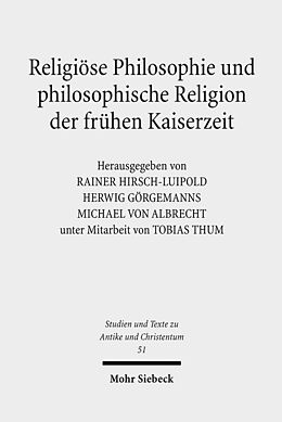 Kartonierter Einband Religiöse Philosophie und philosophische Religion der frühen Kaiserzeit von Tobias Thum