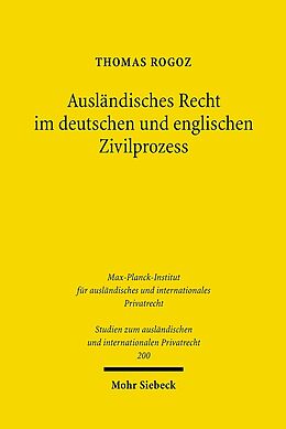 Kartonierter Einband Ausländisches Recht im deutschen und englischen Zivilprozess von Thomas Rogoz