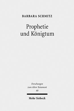 Fester Einband Prophetie und Königtum von Barbara Schmitz