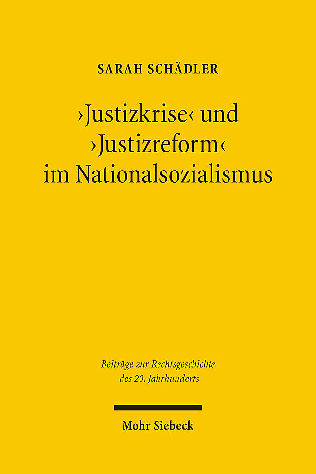 'Justizkrise' und 'Justizreform' im Nationalsozialismus