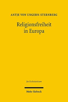 Fester Einband Religionsfreiheit in Europa von Antje von Ungern-Sternberg