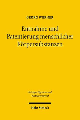 Kartonierter Einband Entnahme und Patentierung menschlicher Körpersubstanzen von Georg Werner