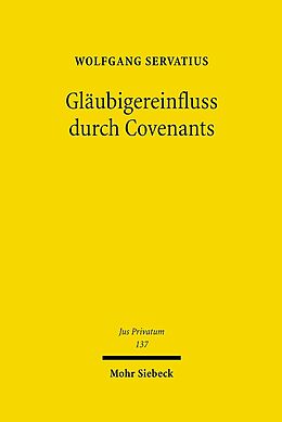 Fester Einband Gläubigereinfluss durch Covenants von Wolfgang Servatius