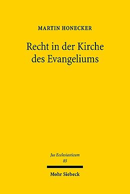 Fester Einband Recht in der Kirche des Evangeliums von Martin Honecker
