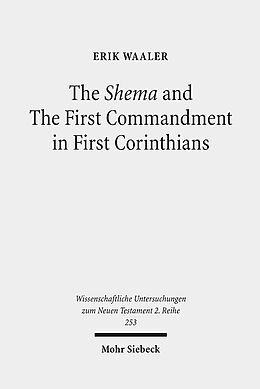 Couverture cartonnée The Shema and The First Commandment in First Corinthians de Erik Waaler
