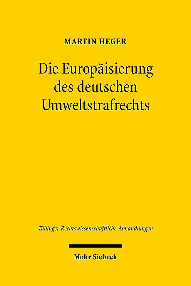 Die Europäisierung des deutschen Umweltstrafrechts