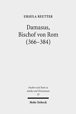 Kartonierter Einband Damasus, Bischof von Rom (366-384) von Ursula Reutter