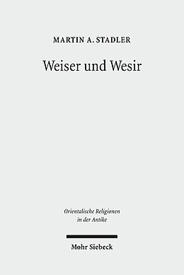 Fester Einband Weiser und Wesir von Martin A. Stadler