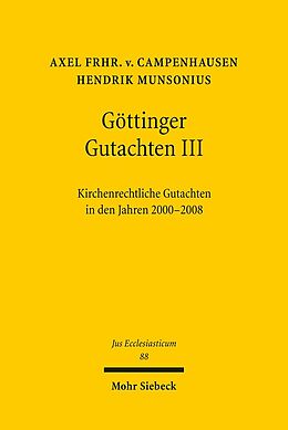 Fester Einband Göttinger Gutachten III von Axel Frhr. von Campenhausen, Hendrik Munsonius