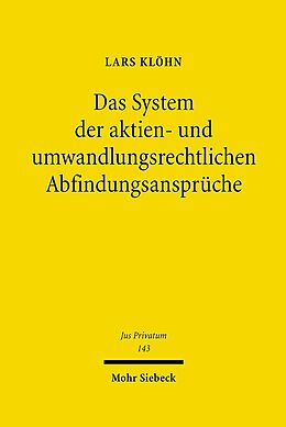 Fester Einband Das System der aktien- und umwandlungsrechtlichen Abfindungsansprüche von Lars Klöhn