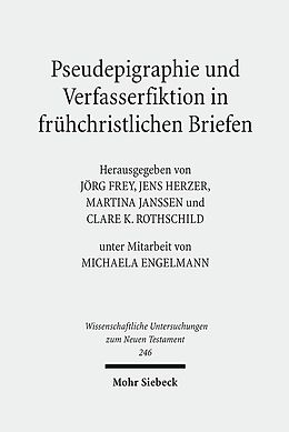 Fester Einband Pseudepigraphie und Verfasserfiktion in frühchristlichen Briefen von Michaela Engelmann