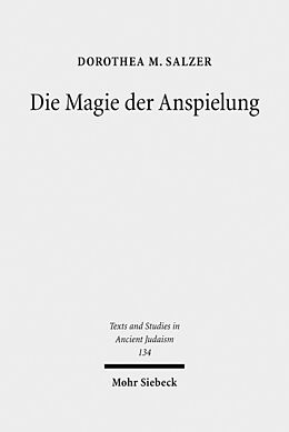 Fester Einband Die Magie der Anspielung von Dorothea M. Salzer
