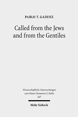 Kartonierter Einband Called from the Jews and from the Gentiles von Pablo T. Gadenz
