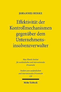 Kartonierter Einband Effektivität der Kontrollmechanismen gegenüber dem Unternehmensinsolvenzverwalter von Johannes Henke
