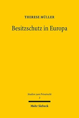 Fester Einband Besitzschutz in Europa von Therese Müller