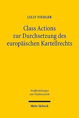 Kartonierter Einband Class Actions zur Durchsetzung des europäischen Kartellrechts von Lilly Fiedler