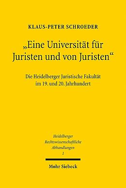 Fester Einband &quot;Eine Universität für Juristen und von Juristen&quot; von Klaus-Peter Schroeder