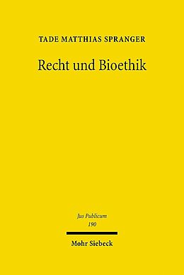 Leinen-Einband Recht und Bioethik von Tade M. Spranger