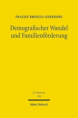 Fester Einband Demografischer Wandel und Familienförderung von Frauke Brosius-Gersdorf