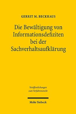 Kartonierter Einband Die Bewältigung von Informationsdefiziten bei der Sachverhaltsaufklärung von Gerrit M. Beckhaus