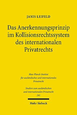 Kartonierter Einband Das Anerkennungsprinzip im Kollisionsrechtssystem des internationalen Privatrechts von Janis Leifeld